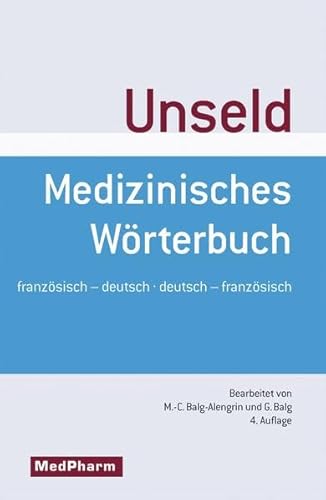 Medizinisches Wörterbuch - Dictionnaire medical: Deutsch-Französisch/ Französisch-Deutsch